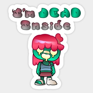 I'm Dead Inside - For Zombie Girls Sticker